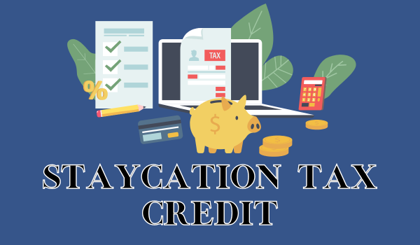 Staycation tax Credit